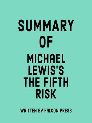 cover image of Summary of Michael Lewis's the Fifth Risk